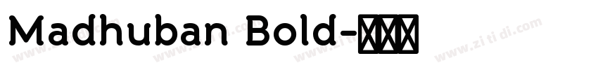 Madhuban Bold字体转换